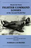 Royal Air Force Fighter Command Losses Volume 2